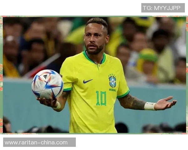 内马尔在足球世界的传奇之路与未来展望：从巴西小将到全球偶像的蜕变